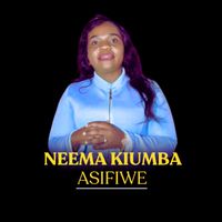 Neema Kiumba - Asifiwe