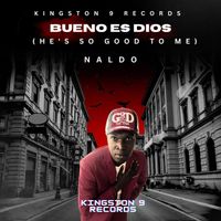 Naldo - Bueno Es Dios (He's so Good To Me)