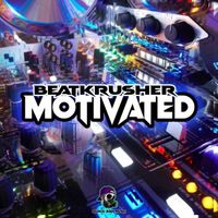 Beatkrusher - Motivated