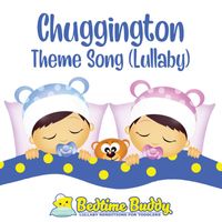 Bedtime Buddy - Chuggington Theme Song (Lullaby)