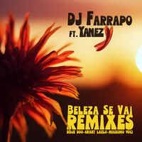 Dj Farrapo - Beleza Se Vai (Remixes)