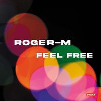 Roger-M - Feel Free