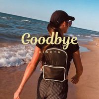 Kineta - Goodbye