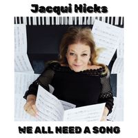Jacqui Hicks - We All Need A Song