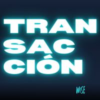Wise - TRANSACCIÓN