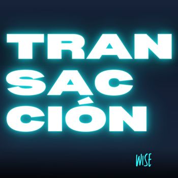 Wise - TRANSACCIÓN