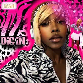 Shan - Dig In (Explicit)