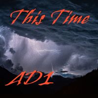 AD1 - THIS TIME (Explicit)
