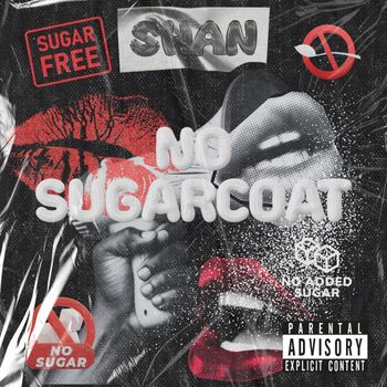 Shan - No Sugarcoat (Explicit)