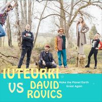 David Rovics - Make the Planet Earth Great Again