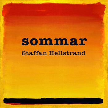 Staffan Hellstrand - Sommar (Explicit)