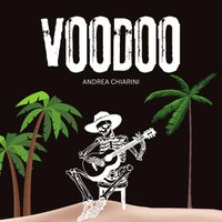 Andrea Chiarini - Voodoo