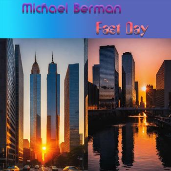 Michael Berman - Fast Day