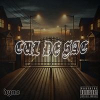 DYNO - Cul De Sac (Explicit)