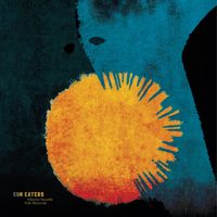 Alberto Novello, Rob Mazurek - Sun Eaters