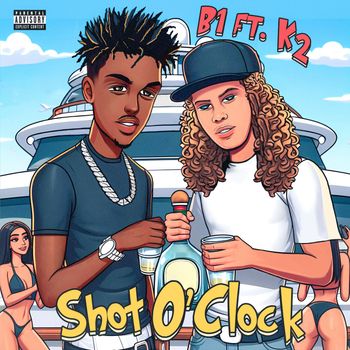 B1 - Shot O'Clock (Explicit)