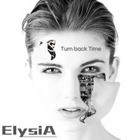 ElysiA - Turn Back Time