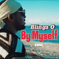 Blinga O - By Myself