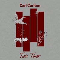 Carl Carlton - Two Timer