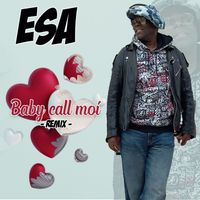ESA - BABY CALL MOI(remix)