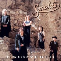 Smokie - Uncovered (New Extended Version)