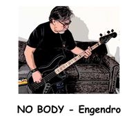 No Body - Engendro