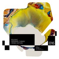 Solique - Ordinary Things (Remix Edition)