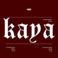 Kaya - Kaya For Incurzion: