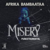 Afrika Bambaataa - Misery (Funkstrumental)