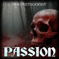 THE ANTAGONIST - Passion