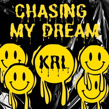 KRL - Chasing My Dream