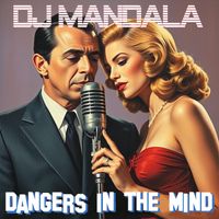 DJ Mandala - Dangers in the Mind