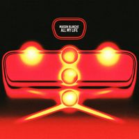 Maison Blanche - All My Life