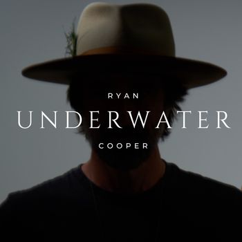 Ryan Cooper - Underwater