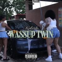 Kaleido - Wassup Twin (Explicit)