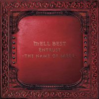 MELL - Entrust ～the name of MELL～