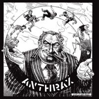Anthrax - Capitalism Is Cannibalism (Explicit)