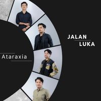 Ataraxia - Jalan Luka