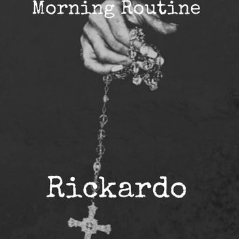 Rickardo - Morning Routine (Explicit)