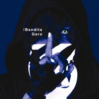 Gero - The Bandits