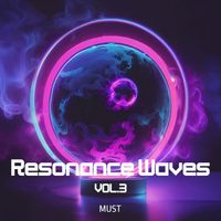 Must - Resonance Waves / Vol.3