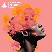 Bodyrobot - Bridge