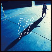 Gero - EGOIST
