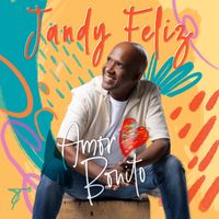 Jandy Feliz - Amor Bonito