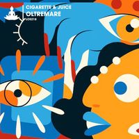 Cigarette & Juice - Oltremare