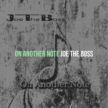 Joe the Boss - On Another Note