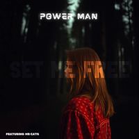 Power Man - Set Me Free