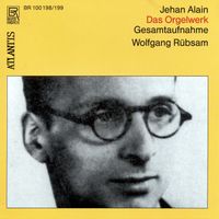 Wolfgang Rübsam - Alain: Works for Organ