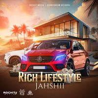 Jahshii - Rich Lifestyle (Explicit)