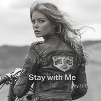 Zoe - Stay with Me (Bike Girls)
